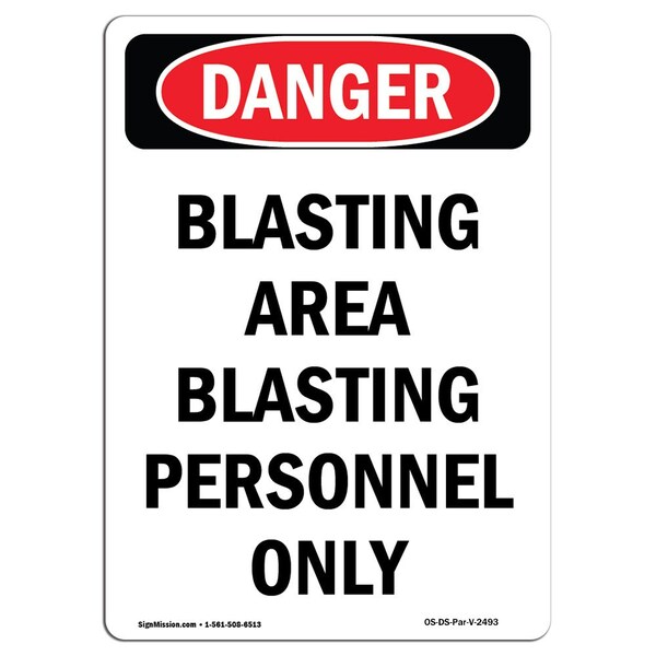 Signmission OSHA Sign, 14" Height Rigid Plastic, Blasting Area Blasting Personnel Only, Portrait OS-DS-P-1014-V-2493 - main